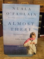 Nuala O´faolain - Almost There: The Onward Journey of a Dublin Woman - 9781573222419 - KEX0284346