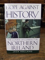 Holland, Jack - Hope Against History: The Course of Conflict in Northern Ireland - 9780805060874 - KEX0284349