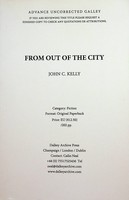 John C Kelly - From out of the City ( Advance proff copy) -  - KEX0303025