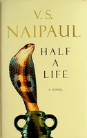 S. Naipaul, V. - Half a Life - 9780330485166 - KEX0303186