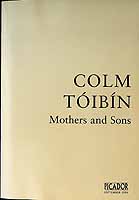 Colm Toibin - Mothers and Sons -  - KEX0303460