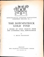 Proudfoot V B - The Downpatrick Gold Find: A Hoard of Gold Objects from the Cathedral Hill, Downpatrick -  - KEX0304882