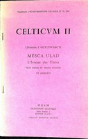 Christian J. Guyonvarc'h - Mesca Ulad. L'Ivresse des Ulates. Texte traduit ... et annexes Edited and translated by Christian J. Guyonvarc'h (Celticum. no. 2.) -  - KEX0304897