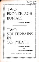 Etienne Rynne And Ellen Prendergast - Two Bronze-Age Burials/Two Souterrains in Co. Meath - offprint from Riocht na Mide -  - KEX0304959