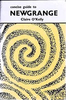 O'Kelly, Claire - Concise Guide to Newgrange -  - KEX0304962