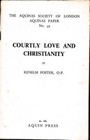 Kenelm Foster - Courtly Love and Christianity -  - KEX0305138
