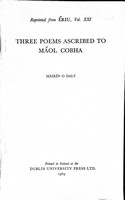 Mairin O Daly - Three Poems Ascribed to Maol Cobha -  - KEX0305217