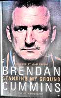 Cummins, Brendan - Standing My Ground: The Autobiography - 9781848272217 - KEX0307457