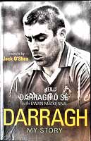 Darragh Ó Sé - Darragh: My Story - 9781845966560 - KEX0307465