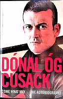 Dónal Óg Cusack  - Come What May: The Autobiography -  - KEX0307469