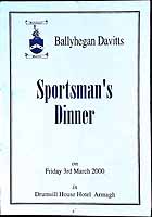  - Ballyhegan Davitts Sportsman's Dinner Friday 3rd March 2000 in Drumsill House Hotel Armagh -  - KEX0307538