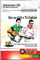  - Dun na nGall V Tir Eoghain Pairc Naomh Tighearnach Cluain Eois 20 Meitheamh 2004. Official Programme -  - KEX0307543