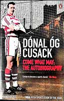 Dónal Óg Cusack - Come What May: The Autobiography -  - KEX0307783