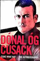 Dónal Óg Cusack - Come What May: The Autobiography -  - KEX0307914