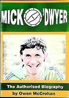 Owen Mccrohan - Mick O'Dwyer - The Authorised Biography - 9780951662601 - KEX0307999