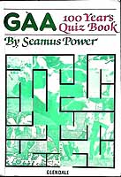Seamus Power - The GAA 100 years quiz book - 9780907606277 - KEX0308000