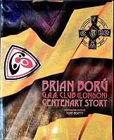 Tony Beatty - Brian Boru GAA Club 9London) Centenary Story -  - KEX0308027
