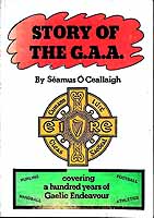Seamus O Ceallaigh - The Story of the GAA -  - KEX0308067