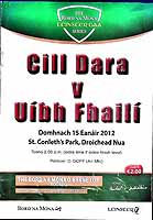  - Cill dara V Uibh Fhaili 15 Eanair 2012. St Conleths Park Droichead Nua .Official programme -  - KEX0308191