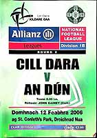  - Cill Dara V An Dun 12 Feabhra 2006 ag St. Conleth's Park Droichead Nua . Official Programme -  - KEX0308253