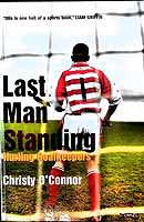 Christy O'connor - Last Man Standing: Hurling Goalkeepers [Paperback] -  - KEX0308879