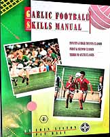 Daly Pat Liston Eoin - Gaelic Football Skills Manual Infants and High Infants classes, first and Second Classes and Third to Sixth Classes - 9780861213610 - KEX0308899