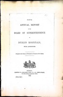  - Fifth Annual Report of the Board of Superintendence of Dublin Hospitals -  - KEX0309088