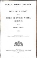  - Twenty-Sixth Report from the Board of Public Works ireland with the Appendices 1857 -  - KEX0309187