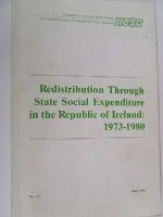  - Redistribution Through State Social Expenditure in the Republic of Ireland 1973-1980 -  - KHS0035561