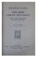 W. P. Ryan - The Irish labour movement, from the twenties to our own day -  - KHS0037242