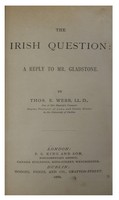 Thos. E. Webb - The Irish question : reply to Mr. Gladstone -  - KHS0037333