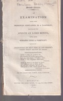 Earl Farnham (Barry Maxwell) The Right Hon. Barry - An Examination into the Principles Contained in a Pamphlet, Entitled the Speech of Lord Minto, with some Remarks Upon a Pamphlet, Entitled Observations on that Part of the Speaker’ -  - KHS1001847