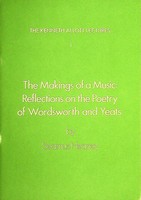 Seamus Heaney - The Makings of a Music: Reflections on the Poetry of Wordsworth and Yeats - 9780906370056 - KHS1003442