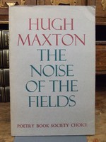 Hugh Maxton - The Noise of the Fields:  Poems 1970-1975 - 9780851052946 - KHS1003977