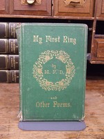 Francis Charles Hansard M F D - My First Ring:  In Memoriam; Poems -  - KHS1004499