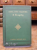 Pierce Butler (Translator) - Axel and Valborg:  A Tragedy in Five  Acts, and Other Poems -  - KHS1004553