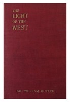 Sir William Butler - The Light of the West:  With Some Other Wayside Thoughts, 1865 - 1908 - B000ON7R0E - KHS1015175