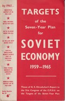 Khrushchev, Nikita Sergeevich, - Targets of the seven-year plan for Soviet economy, 1959-1965 -  - KMK0016447