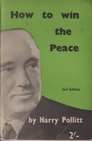 Harry Pollitt - How to Win the Peace - B0017DNU60 - KMK0019940