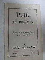 Proinsias Mac Aonghusa - P.R. in Ireland: A series of six articles reprinted from the 'Irish Times' -  - KON0823917