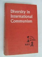 Alexander Dallin - Diversity in International Communism -  - KON0828704