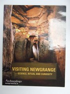 Condit, T. & Cooney, G. - Visiting Newgrange Science, Ritual and Curiosity (Heritage Guide no. 67) -  - KRA0005643