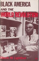 Claude M. Lightfoot - Black America and the world revolution -  - KRC0002693
