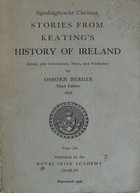 Geoffrey Keating - Sgealaigheacht Chitinn: Stories from Keating's history of Ireland -  - KRC0003736