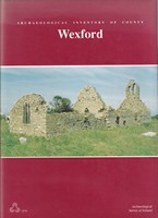 Michael J Moore - Archaeological Inventory of County Wexford -  - KSG0002959