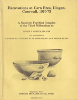 Mercer, Roger J., (Et Al) - Excavations at Carn Brea Illogan, Cornwall, 1970-73 (A Neolithic Fortified Complex of the Third Millennium bc, Reprinted from Cornish Archaeology No.20 1981) -  - KSG0003023