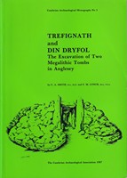 C. A. Smith - Trefignath and Din Dryfol: The Excavation of Two Megalithic Tombs in Anglesey - 9780947846015 - KSG0003026