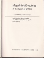 Powell T G E, Corcoran J X W P, Lynch F And Scott J G. - Megalithic Enquiries In The West Of England - A Liverpool Symposium -  - KSG0003047