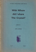 John Jordan - With Whom Did I Share the Crystal?: Poems -  - KSG0013941