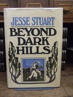 Stuart, Jesse - Beyond dark hills: A personal story - 9780070622043 - KSG0015904